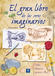 El gran libro de los seres imaginarios, Eleonora Barsotti - EDIMAT