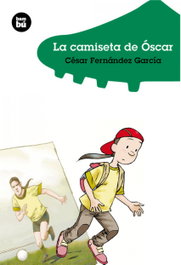 La camiseta de Óscar, César Fernández García - BAMBU