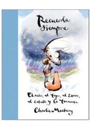 Penguin Random House Grupo Editorial, S.A.U. Recuerda siempre