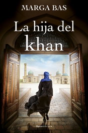 ROCA EDITORIAL, La hija del khan, Marga Bas - ROCA EDITORIAL