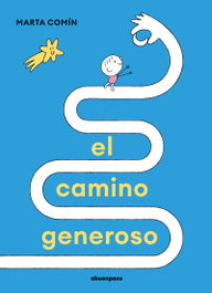 El camino generoso, Marta Comin - A buen paso