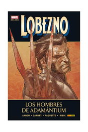 Panini España S.A. Lobezno 04. Los hombres de Adamantium (Marvel Deluxe)