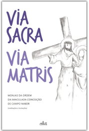 LUCERNA, Via Sacra. Via Matris - LUCERNA