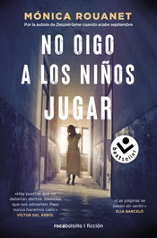 No oigo a los niños jugar, Mónica Rouanet - ROCABOLSILLO