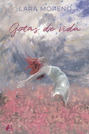 Gotas de vida, Lara Moreno - EDITORIAL ADARVE