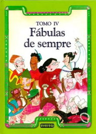EVEREST EDITORA IV.FÁBULAS DE SEMPRE