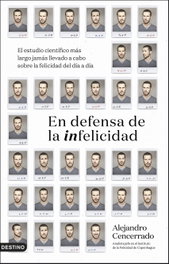 En defensa de la infelicidad, Alejandro Cencerrado - DESTINO