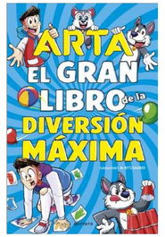 ARTA GAME: EL GRAN LIBRO DE LA DIVERSION MAXIMA, ARTA GAME - Penguin Random House Grupo Editorial, S.A.U.