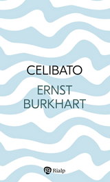 Celibato, Ernst Burkhart - RIALP