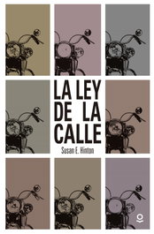 La ley de la calle, Susan E. Hinton - LOQUELEO
