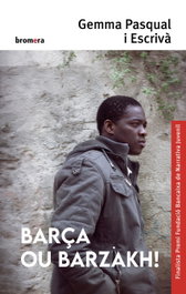 Barça ou barzakh!, BROMERA EDICIONS
