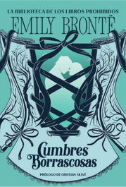 La biblioteca de libros prohibidos. Cumbres borrascosas, Emily Brontë - RBA MOLINO