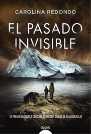 El pasado invisible, Carolina Redondo - ALGAIDA