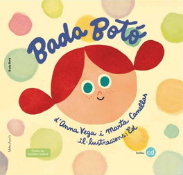 Bada botó, Anna Vega Aldrufeu / Marta Canellas Crusellas - BELLATERRA MUSICA