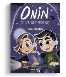 Onin eta sorginen sekretua, Ibon Martín Álvarez - Travel Bug