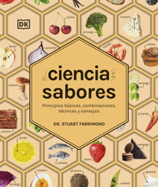 Dorling Kindersley (DK) LA CIENCIA DE LOS SABORES