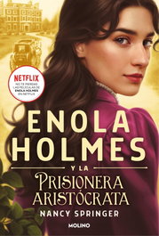 Enola holmes:prisionera aristocrata, Nancy Springer - RBA MOLINO