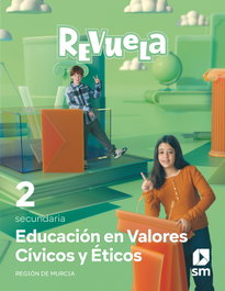SM, VALORES CÍVICOS 3ºESO. REVUELA. MURCIA 2022