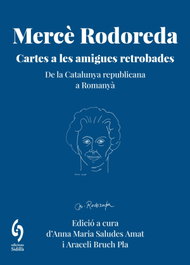 Mercè Rodoreda i les amigues retrobades, Mercè Rodoreda - EDITORIAL SIDILLA