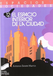 SINTESIS EDITORIAL, El espacio interior de la ciudad