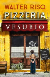 Pizzería Vesubio, Walter Riso - ESPASA CALPE