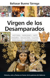 Virgen de los Desamparados, Baltasar Bueno Tárrega - Almuzara Editorial