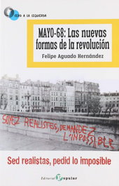 POPULAR, MAYO-68: LAS NUEVAS FORMAS DE LA REVOLUCIÓN - Aguado Hernández, Felipe