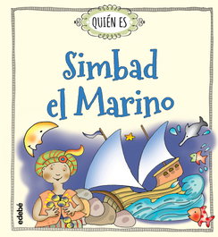 EDEBE, QUIÉN ES SIMBAD EL MARINO, Rosa Navarro Durán - Mercè Arànega Español
