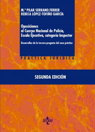 Oposiciones al Cuerpo Nacional de Policía, escala ejecutiva categoría inspector, Serrano Ferrer, Mª Pilar - TECNOS