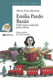 Emilia Pardo Bazán, María Xosé Queizán - XERAIS