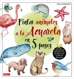 DRAC, Pintar animales a la acuarela en 5 pasos, Nelli Andrejew - DRAC