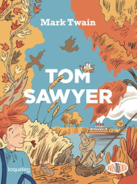 Tom Sawyer, Ana Isabel Conejo Alonso - LOQUELEO