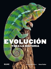 Evolución. Toda la historia, Steve Parker - BLUME