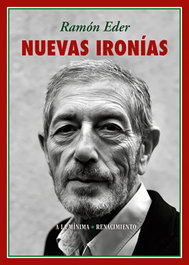 Nuevas ironías, Ramón Eder - RENACIMIENTO EDITORIAL