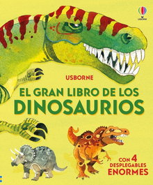 USBORNE, EL GRAN LIBRO DE LOS DINOSAURIOS - Alex Frith