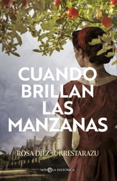 Cuando brillan las manzanas, Rosa D. Urrestarazu - LA ESFERA DE LOS LIBROS