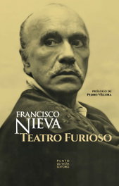 Teatro furioso, Francisco Nieva - PUNTO DE VISTA