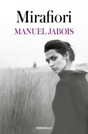 MIRAFIORI, Manuel Jabois - DEBOLSILLO