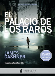 El Palacio de los Raros, James Dashner - NOCTURNA EDICIONES
