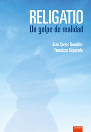 Religatio. Un golpe de realidad, Juan Carlos González López - EDELVIVES