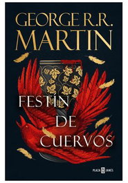 FESTIN DE CUERVOS, GEORGE R. R. MARTIN - Penguin Random House Grupo Editorial, S.A.U.