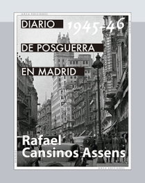 ARCA EDICIONES Diario de posguerra en Madrid, 1945-1946