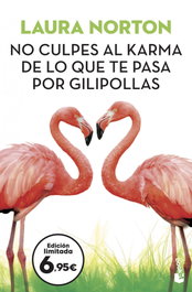 BOOKET, No culpes al karma de lo que te pasa por gilipollas, Laura Norton - BOOKET