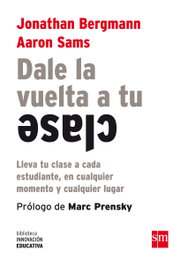 Dale vuelta a tu clase, Jonathan Bergmann - SM