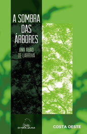 A SOMBRA DAS ÁRBORES, Ana Abad De Larriva - GALAXIA