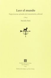 Fondo de Cultura Económica (FCE) Leer el Mundo, Michel Petit - Fondo de Cultura Económica (FCE)