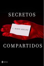 Secretos compartidos, Marie L. Adeline - ESENCIA