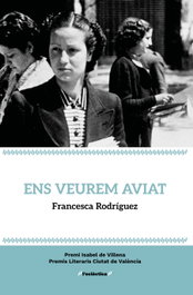 Ens veurem aviat, Francesca Rodriguez - BROMERA EDICIONS