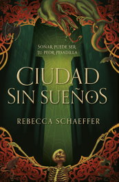Ciudad sin sueños, Rebecca Schaeffer - TBR Editorial