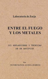 Entre el fuego y los metales, Víctor Manuel Acosta Aparicio - COMPANHA EDITORA